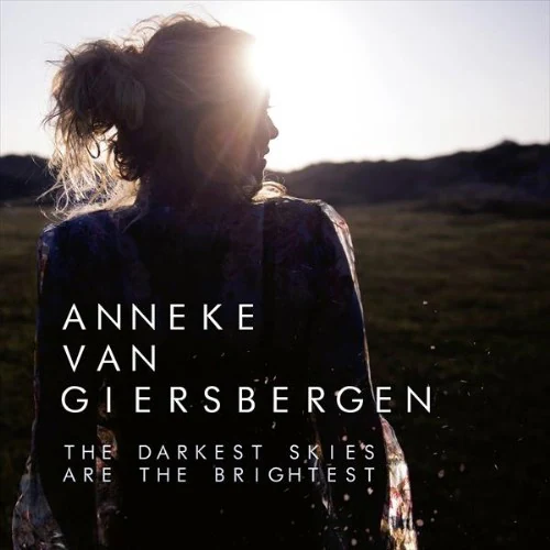 Cover of The Darkest Skies Are the Brightest by Anneke van Giersbergen